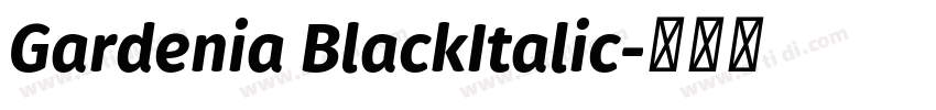 Gardenia BlackItalic字体转换
